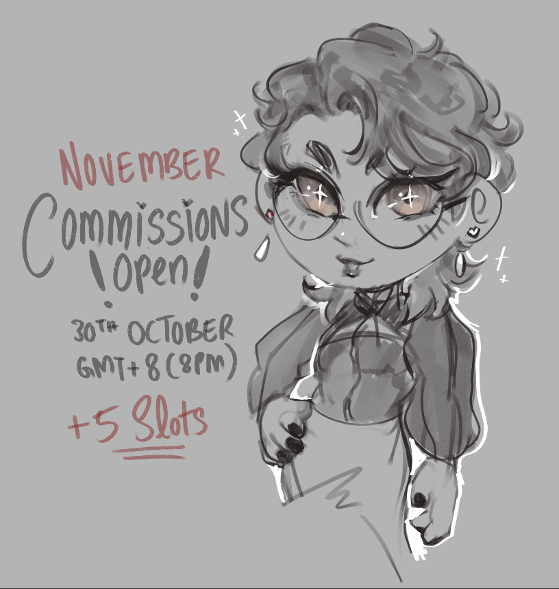 hello!!

I'll be opening up 5 slots on the 30th Oct, 8 PM (GMT+8) ✨