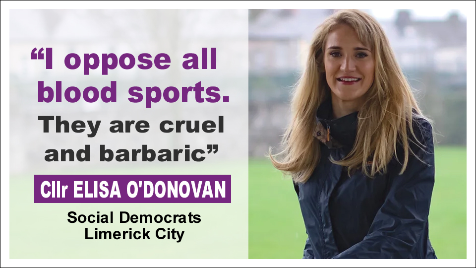 banbloodsports's tweet photo. "I oppose all blood sports. They are cruel and barbaric" - General election candidate Cllr Elisa O'Donovan (Social Democrats, #Limerick City) https://t.co/ApbfKiYv6i #GE24 Vote for @ElisaODonovan https://t.co/xkB55vMIdC
