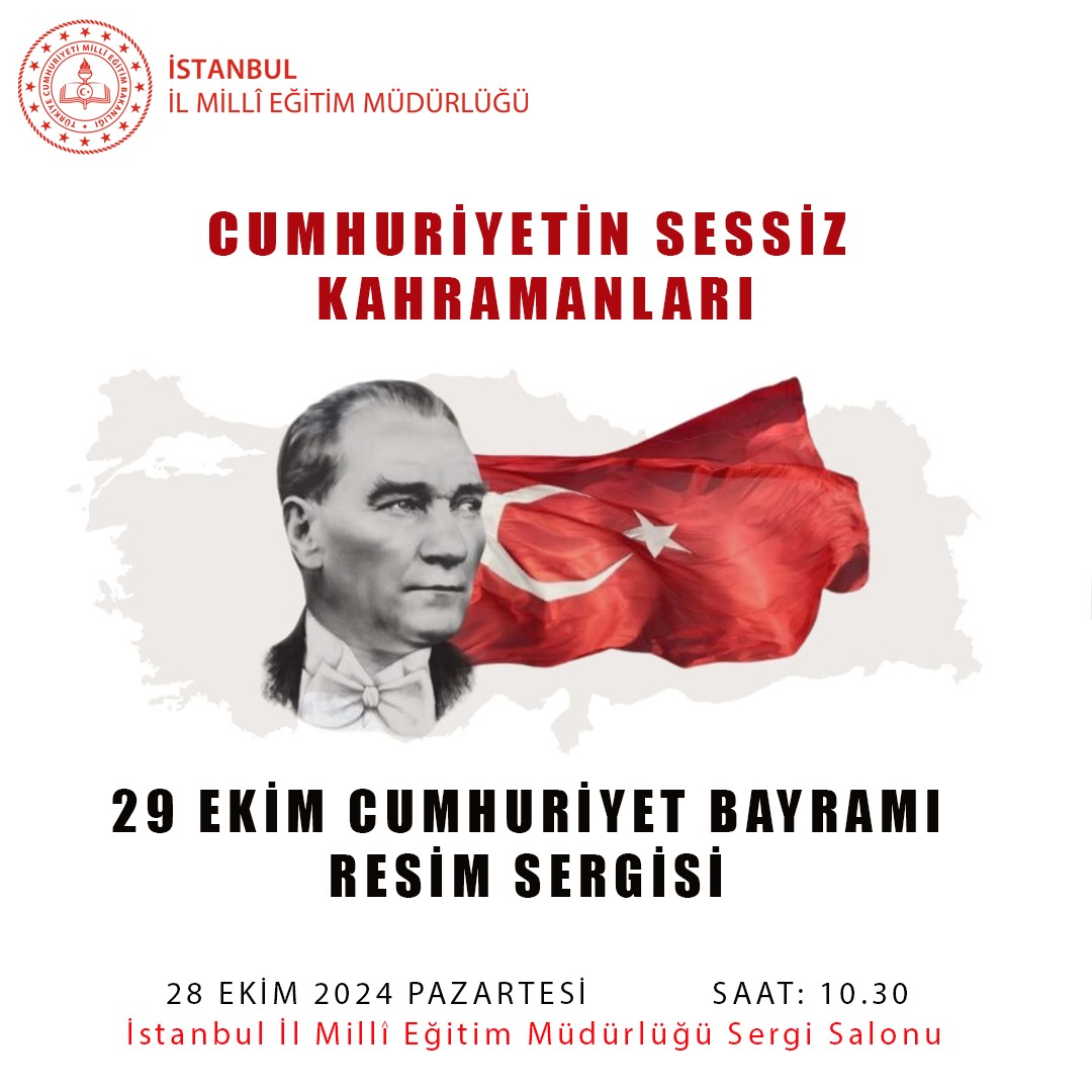 🇹🇷 İl Millî Eğitim Müdürlüğümüzce 29 Ekim Cumhuriyet Bayramı kutlamaları kapsamında düzenlenen "Cumhuriyetin Sessiz Kahramanları" adlı resim sergisinin açılışı yarın gerçekleştirilecek. Davetlisiniz... 

📅 Sergi Ziyaret Tarihleri: 28 Ekim - 03 Kasım 2024

📍İstanbul İl Millî