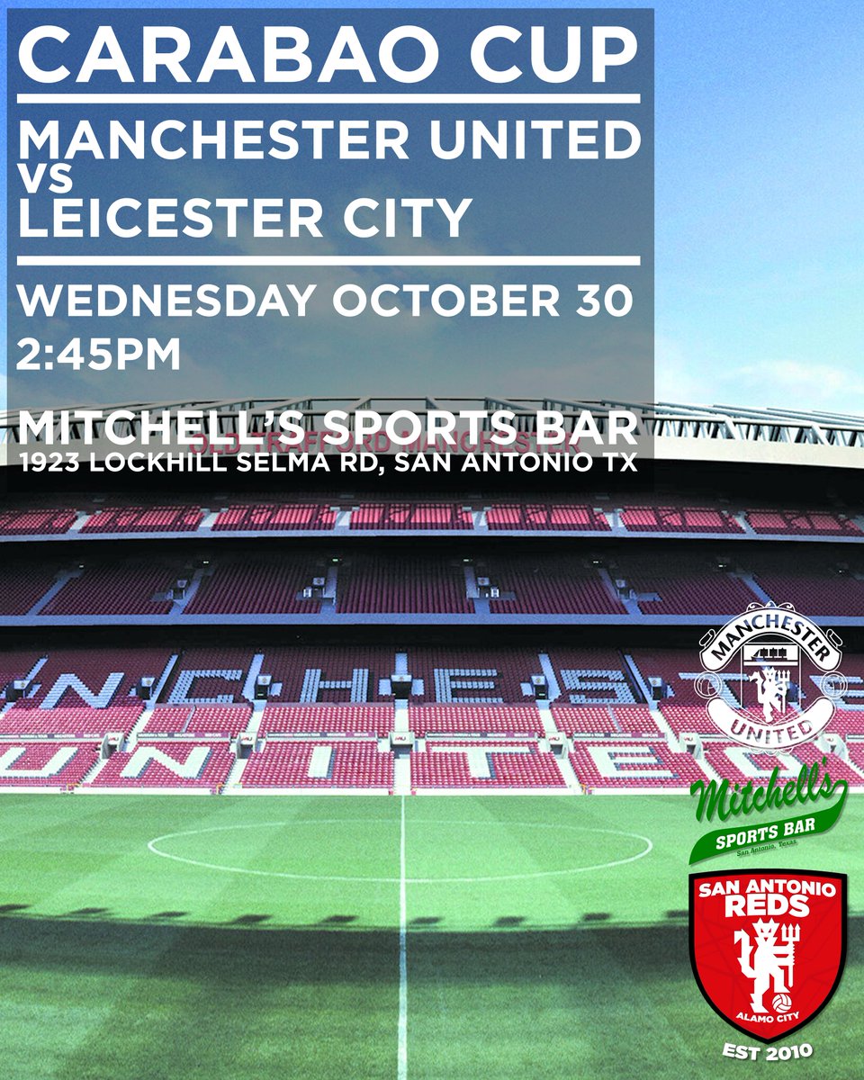 Come join the #SanAntonioReds on Sunday at #MitchellsSportsBar in #SanAntonio #Texas for the <a href="/ManUtd/">Manchester United</a> match against <a href="/LCFC/">Leicester City</a> in the #CarabaoCup.  Kickoff at 9AM 🍻🇾🇪

Event in bio

#MUFC #SanAntonioReds #SAReds #EFLCup #UTFR