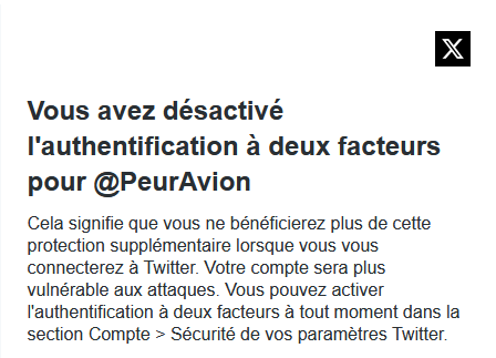 xtytelman's tweet photo. Les amis, mon compte @peuravion ayant été piraté, j'utilise le compte de secours pour une petite update qui sera aussi un coup de gueule contre @X.
Première étape, mon pirate désactive l'authentification à deux facteurs de mon compte, sans la moindre notification bien sur. https://t.co/dyVthzoyEu