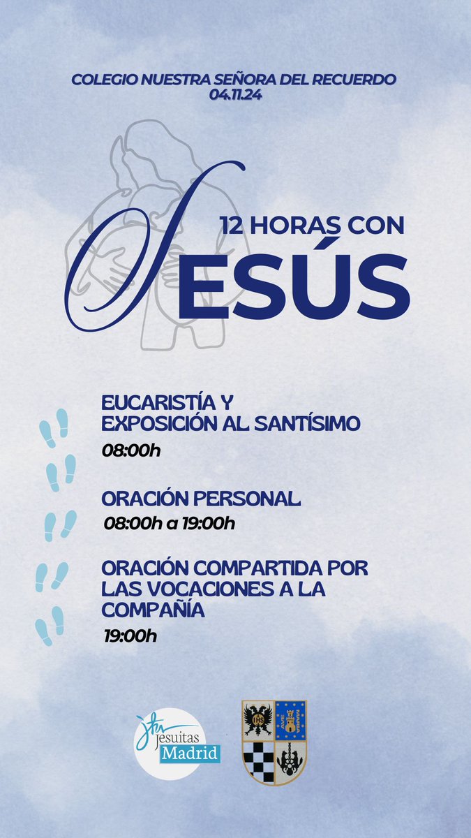 El próximo 4 noviembre vuelve el espacio de oración 12 Horas con Jesús en el <a href="/CNSRecuerdo/">Colegio Ntra. Sra. del Recuerdo</a> <a href="/JesuitasMadrid/">Jesuitas Madrid</a>
✔️8.00 H.Eucaristía y exposición del Santísimo.
✔️8.00 H a 19.00 H.Oración personal
✔️19.00 H Oración compartida por las vocaciones <a href="/serjesuita/">Fonfo Alonso-Lasheras SJ</a> a la Compañía de Jesús