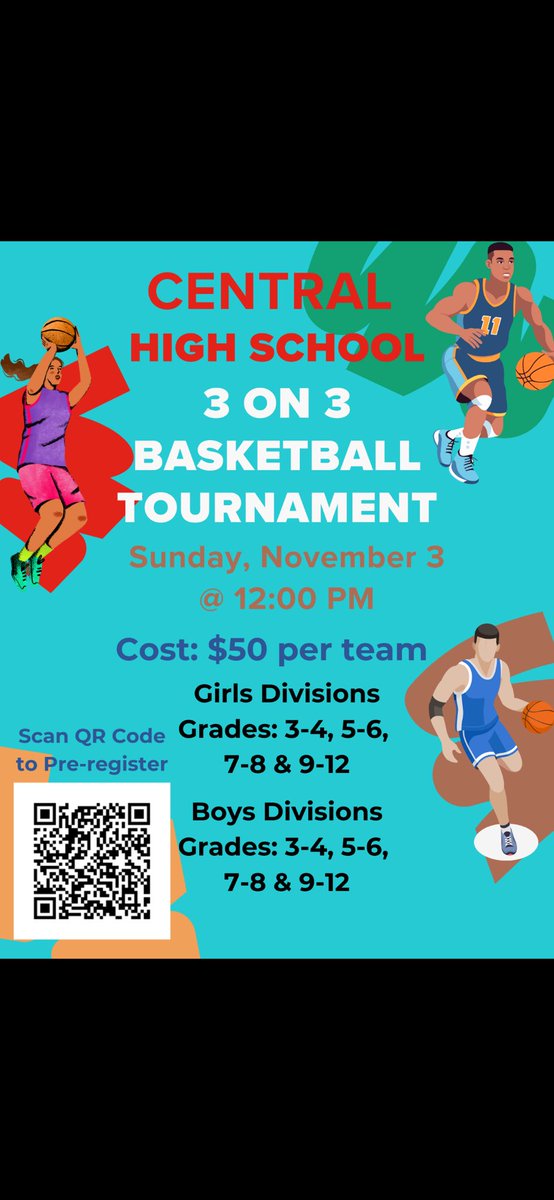 Central High School is hosting a 3 on 3 Tournament next Sunday, November 3 at 12 PM. Scan the QR code to pre-register.