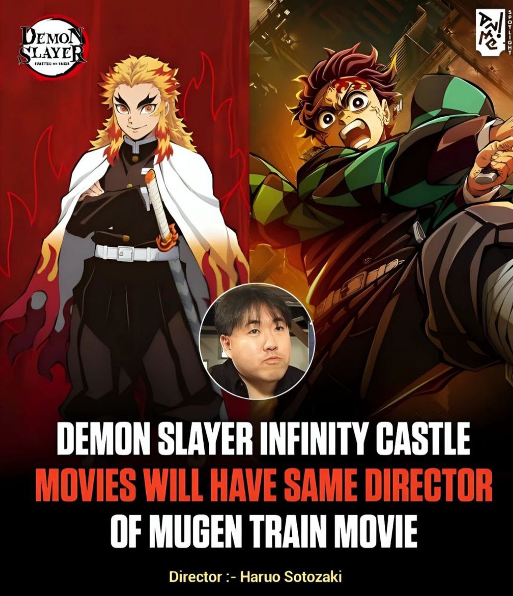 animeposts's tweet photo. HARUKA SOTOZAKI IS THE DIRECTOR FOR THE INFINITY CASTLE MOVIE ‼️

Haruo Sotozaki, who directed MUGHEN TRAIN, is also going to be directing the upcoming INFINITY CASTLE movie. https://t.co/7AXkhn1MFd