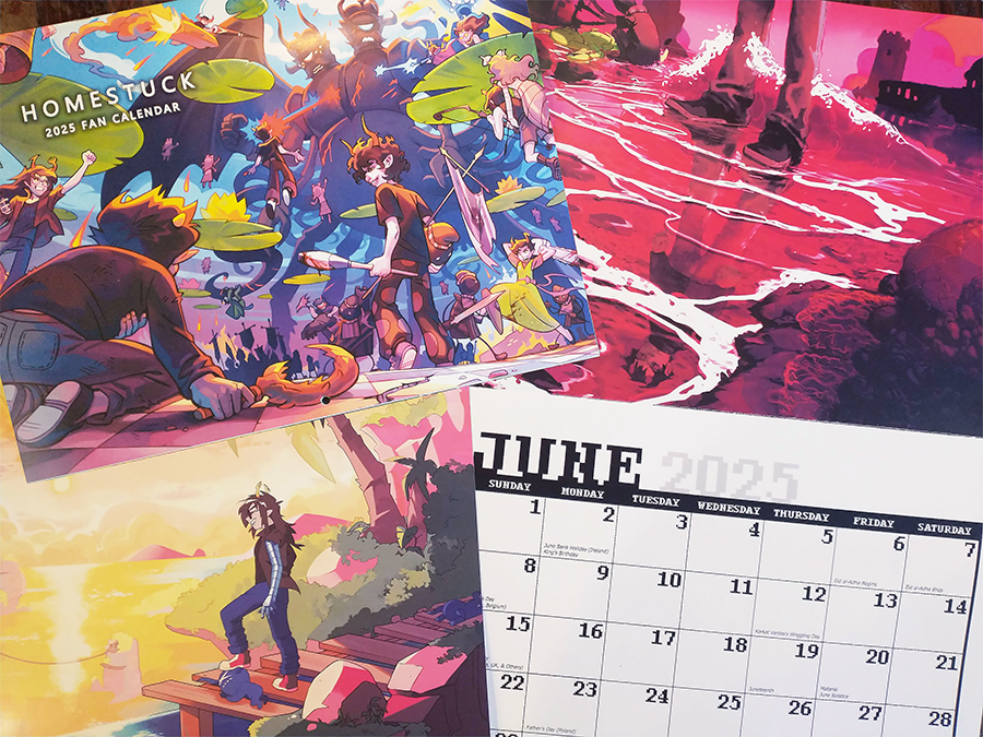 The Homestuck 2025 Fan Calendar is HERE!

My attempt to continue the yearly Homestuck calendar tradition continues!

For sale now is the combined effort of 14 artists and myself to bring you a calendar for 2025! Pre-Orders open until November 24th!

hsfancalendar.carrd.co
