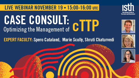 Don’t Miss Out! 🚨 Join us for an engaging webinar on Case Consult: Optimizing the Management of cTTP! This is your chance to dive deep into the complexities of chronic thrombotic thrombocytopenic purpura. Our expert panel will share valuable insights to enhance your
