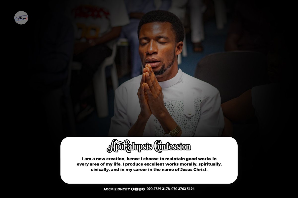 aocmizioncity's tweet photo. APOKALUPSIS CONFESSION 

#ApokalupsisConfession
#2024Flourishing
#Ppteaching
#AOCMIglobal
#ZionCityNation
#TheSuperMegaChurch
#TheSupernaturalAdvantage
#TheHeavenlyJerusalem https://t.co/Ix5AI0rTEG