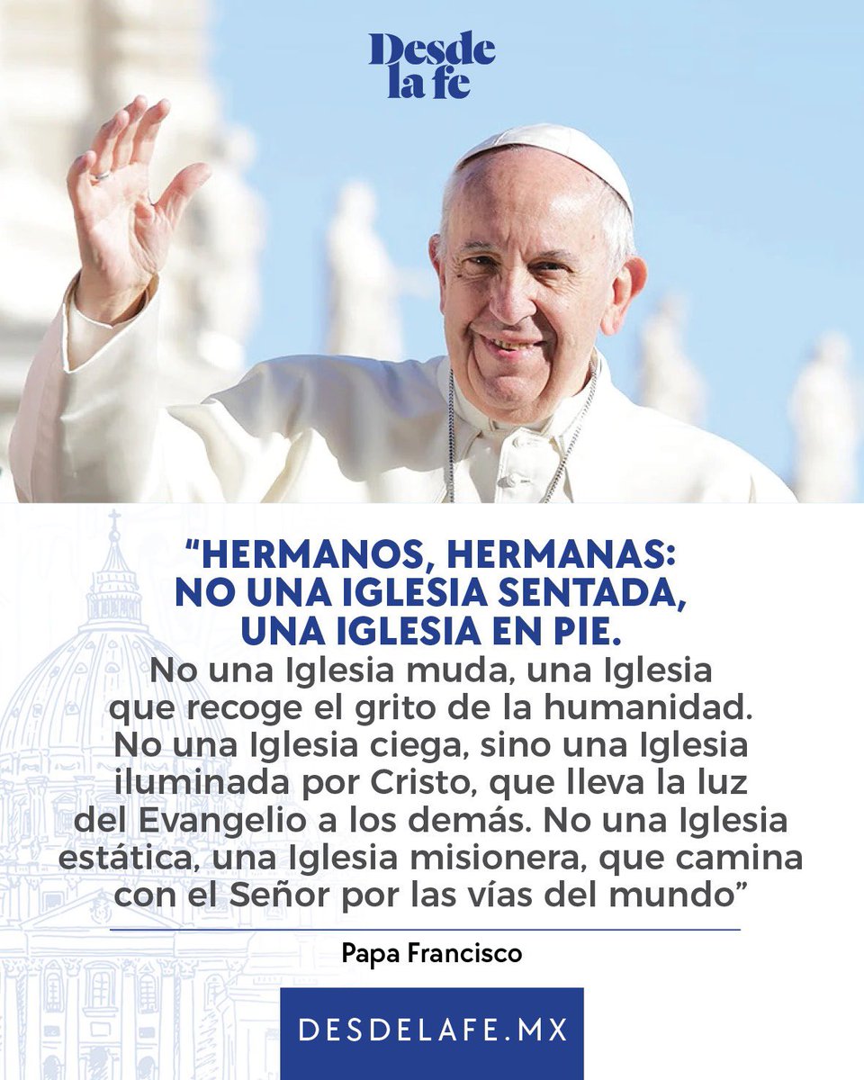 DesdeLaFeMx's tweet image. A la clausura del #Sinodo de la #Sinodalidad, el #PapaFrancisco hace un llamado a ser juntos “no una Iglesia sentada, sino una Iglesia en pie”, a dejar de lado el manto de la resignación, y entregar al Señor nuestras cegueras, llevando la alegría del Evangelio por las calles del