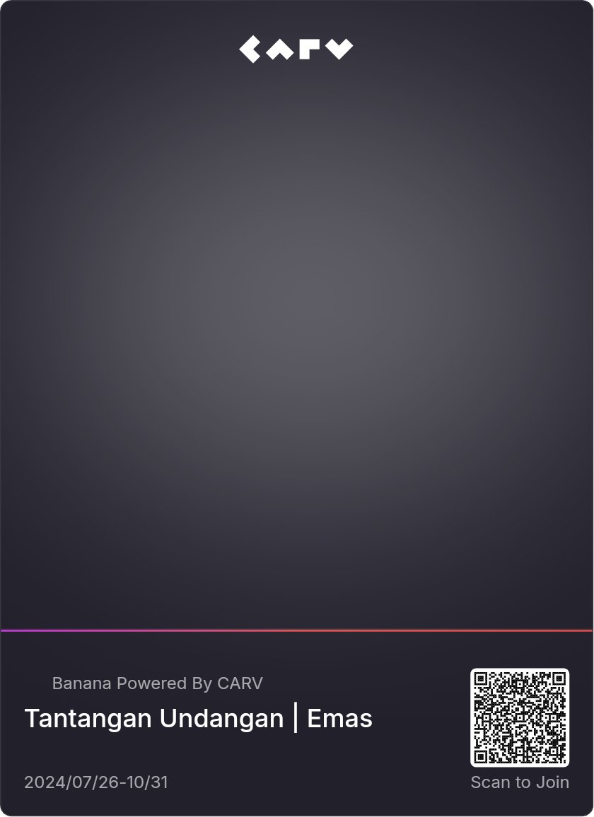 djskypt's tweet photo. 🚀 Hey CARVers! Join Tantangan Undangan | Emas by Banana Powered By CARV for rewards! Sign up with my referral link and dive into an adventure worth exploring. Don't miss out! 🔥  https://t.co/r0UYfwIVuN https://t.co/2HO6OelZTU