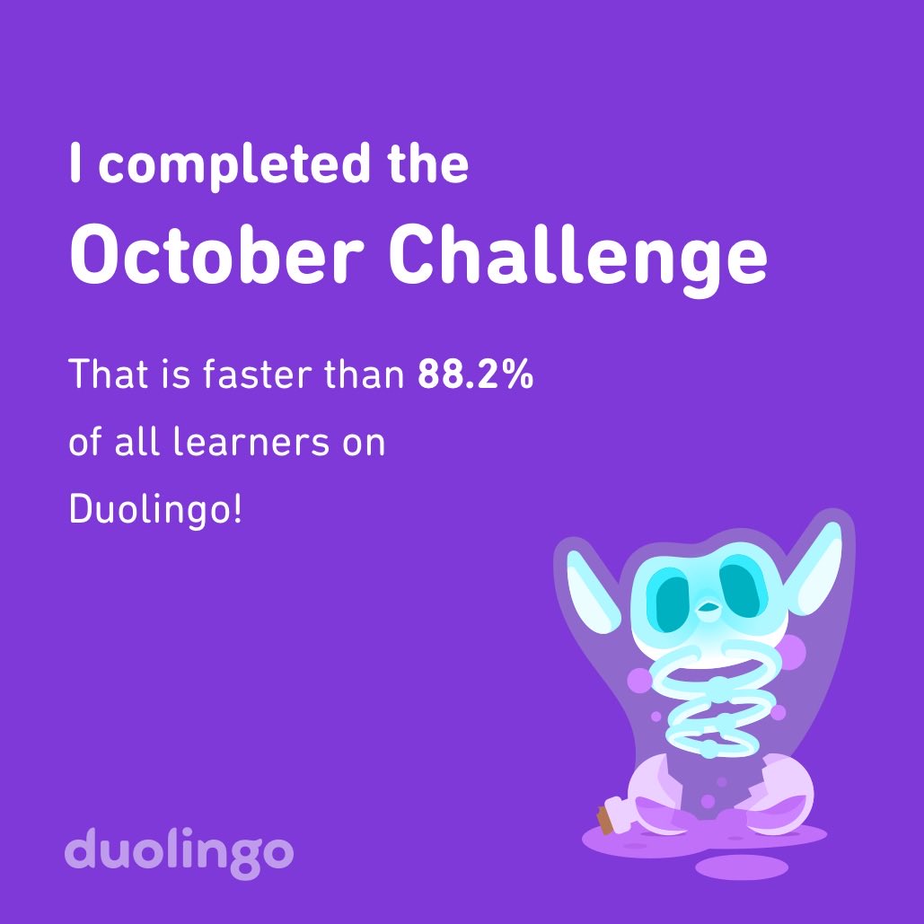JennaMarathon's tweet photo. I completed the October challenge faster than 88.2% of all learners on Duolingo! https://t.co/is1cojtM5T