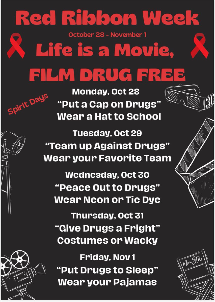 🎬 Life is a Movie, Film Drug Free! 🎬 Join us for Red Ribbon Week as we dress up and say NO to drugs! 🎥 Don't forget, all outfits must follow school dress code guidelines. Let's make it a great week! #RedRibbonWeek #DrugFree
