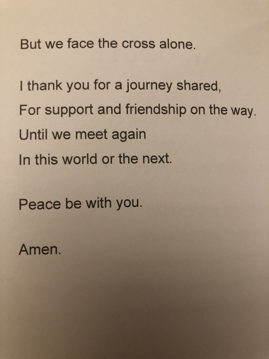 Thank you Dave and Rebecca for these ‘Words for The Journey.’ 
I thank you for a journey shared, For support and friendship on the way.