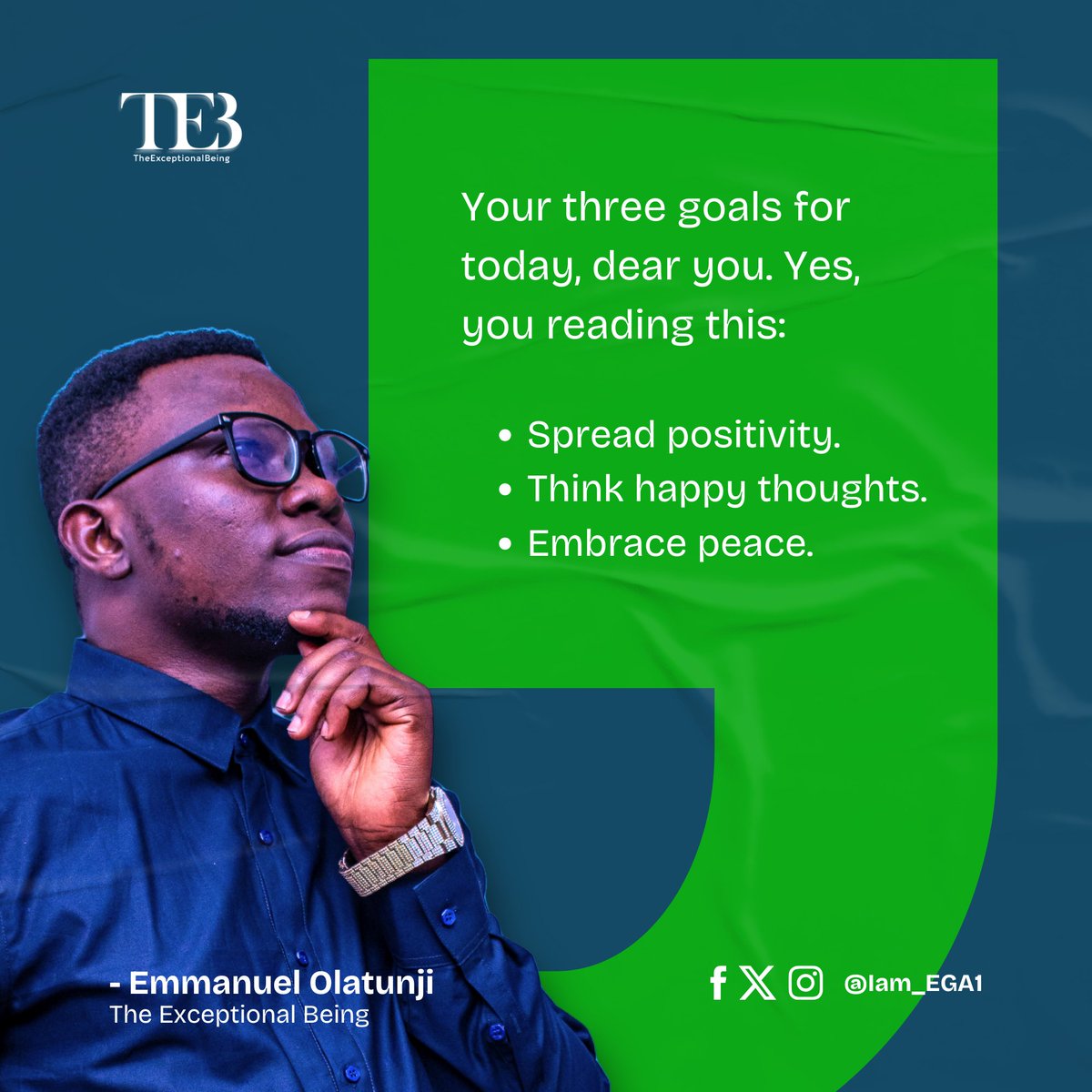 Let these be your goals this new week. Wishing you the very best this week. Cheers. 

#egaquotes 
#theexceptionalbeing