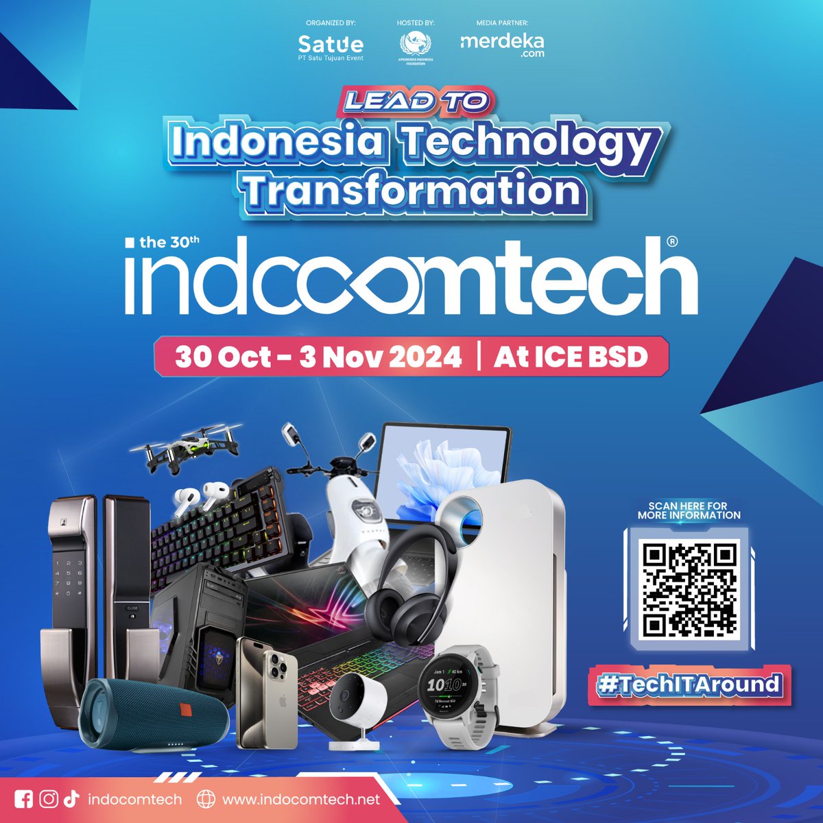 merdekadotcom's tweet photo. Indocomtech 30th, the biggest technology and gadget exhibition in Indonesia. Held from 30 Oct-3 Nov'24, at ICE BSD ππ
Have fun with Technophoria Programs & get Doorprize and Giveaway with total Million Rupiah π°ππ€©
Web: https://t.co/zlgxDJ1WVl
#indocomtech2024 #TechITAround https://t.co/qNbVPoE3Gt