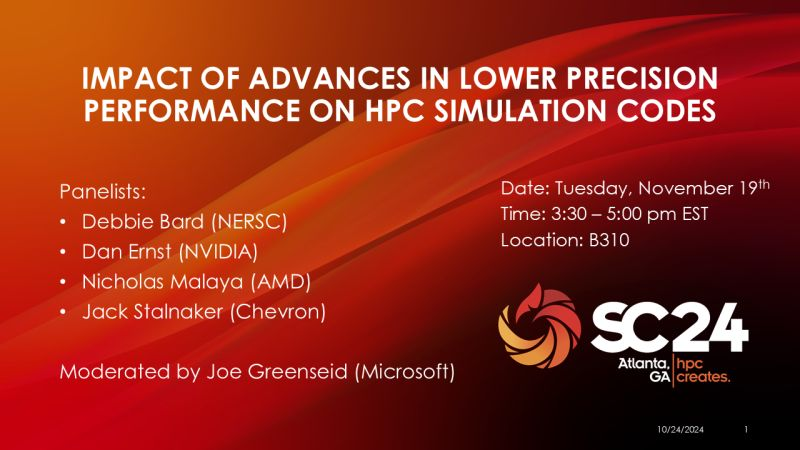 I'll be sitting on a <a href="/Supercomputing/">SC25</a> panel discussing the impact of low precision datatypes on HPC codes. 
Mark your calendars for Nov 19th, 3:30 ET and see you in Atlanta! CC: <a href="/ernstdj/">Dan Ernst</a>