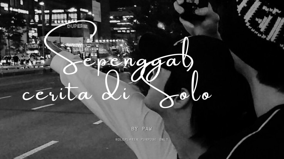 ㅤ ️️

̶ • 𝐒𝐞𝐩𝐞𝐧𝐠𝐠𝐚𝐥 𝐜𝐞𝐫𝐢𝐭𝐚 𝐝𝐢 𝐒𝐨𝐥𝐨

Di tulis oleh Paw
ㅤ ️️
ㅤ ️️ㅤ ️️ㅤ ️️