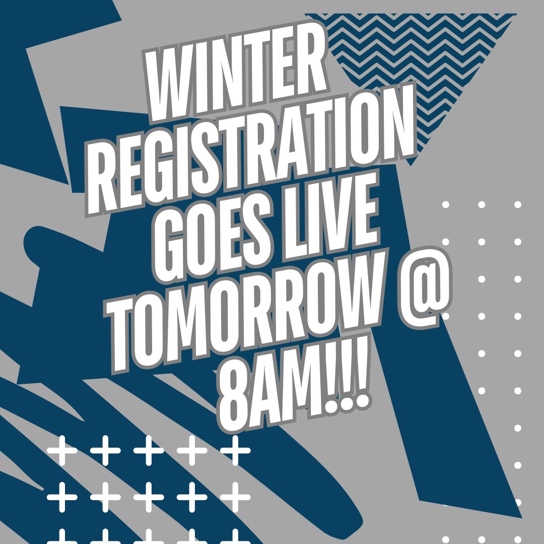 Winter session registration goes live tomorrow morning at 8am!!!