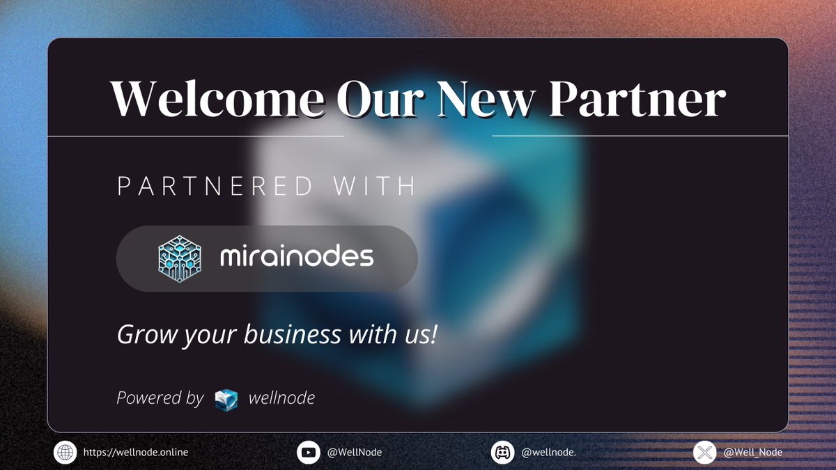 Well_Node's tweet photo. welcome to our new partner @MiraiNode 🥳🎉🌟
we will provide various video tutorials or information that you need. for more information visit our community https://t.co/ev0S058qjG
#wellnode #partner #MIRAI亭 #YouTube #CommunityGrowth #cryptopartnership #crypto #newproject https://t.co/1mU3XpvHCW