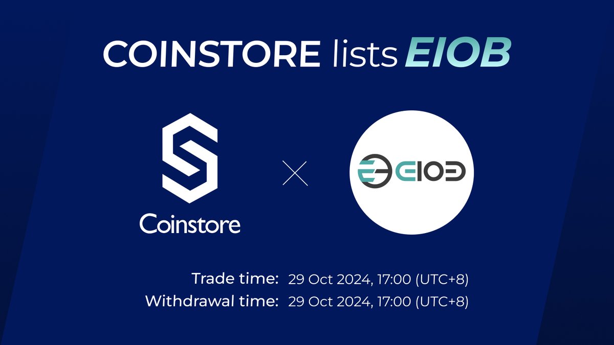 CoinstoreExc's tweet photo. 🔥NEW LISTING ON COINSTORE🔥

👏Welcome: @eiobofficial $EIOB👏 

⏰ Trade time：2024/10/29 17:00（UTC+8）
🔔 Withdraw time：2024/10/29 17:00（UTC+8） 

👇Watch this space for more👇
🌎 Official website: https://t.co/oHO10pmwVS
👩‍👦 Official Telegram: https://t.co/dzlo8euS5d https://t.co/DCqab8Ad8g