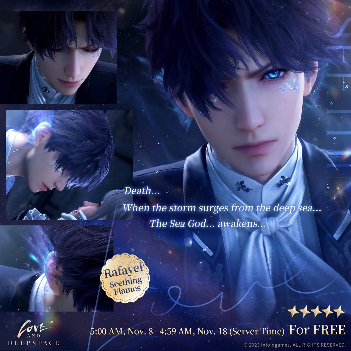 Love_Deepspace's tweet photo. Rafayel's Main Story Branch | Land of Secret Flames

"Death... When the storm surges from the deep sea... The Sea God... awakens..."

💫Starting at 5:00 AM on Nov. 8, the new Main Story Branch [Land of Secret Flames] will be available.
You can unlock [Special Operation] and enter Rafayel's Main Story Branch [Land of Secret Flames], after completing [Prologue to Tomorrow] 1-2.
*Xavier's Branch will be updated in December. Each branch is independent, so stay tuned!

💫[Island Secrets] 5-Star Memory for FREE
From 5:00 AM on Nov. 8 to 4:59 AM on Nov. 18, participate in the event and complete all investigations to claim the Main Story Branch 5-Star Memory [Rafayel: Seething Flames] for free.
*The Memory is part of the main plot, and there will be no direct link to Date from the Memory interface.

#LoveandDeepspace #Rafayel