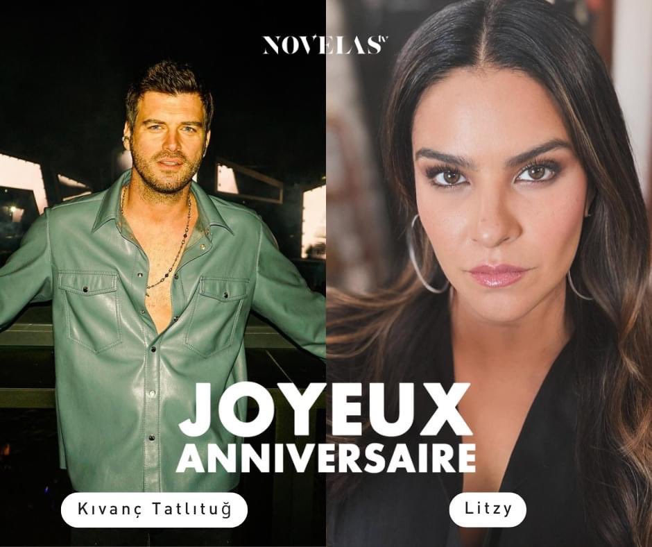 #Anniversaire - C’est le jour de Kıvanç Tatlıtuğ ou plutôt Kamal dans Frères Rivaux 🎉 Mais aussi de la célèbre Litzy qui a interprété Marisa dans L'amour à Manhattan. Joyeux anniversaire à ses deux acteurs ! Laissez un ❤️ si vous avez adoré leurs performances ✨