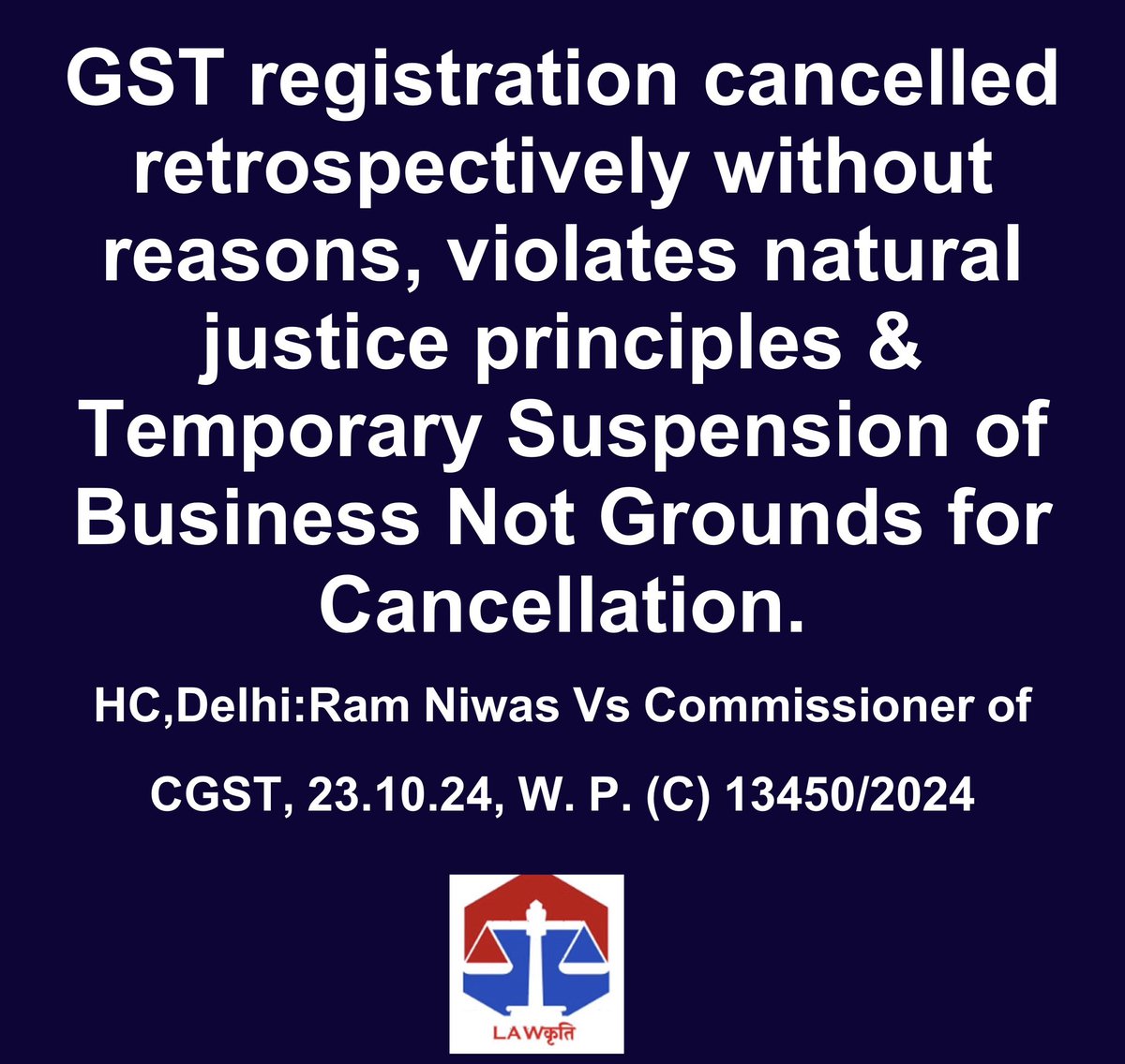 lawkriti's tweet photo. GST registration cancelled retrospectively without reasons, violates natural justice;&amp; Temporary Suspension of Business Not Grounds for Cancellation.
HC,Delhi:Ram Niwas Vs Commr CGST,W. P.(C)13450/2024
https://t.co/jIgXXxnMYj #lawkriti #gst #advocate #legal #law #lawfirm #lawyer https://t.co/v1qdJ48Mn5