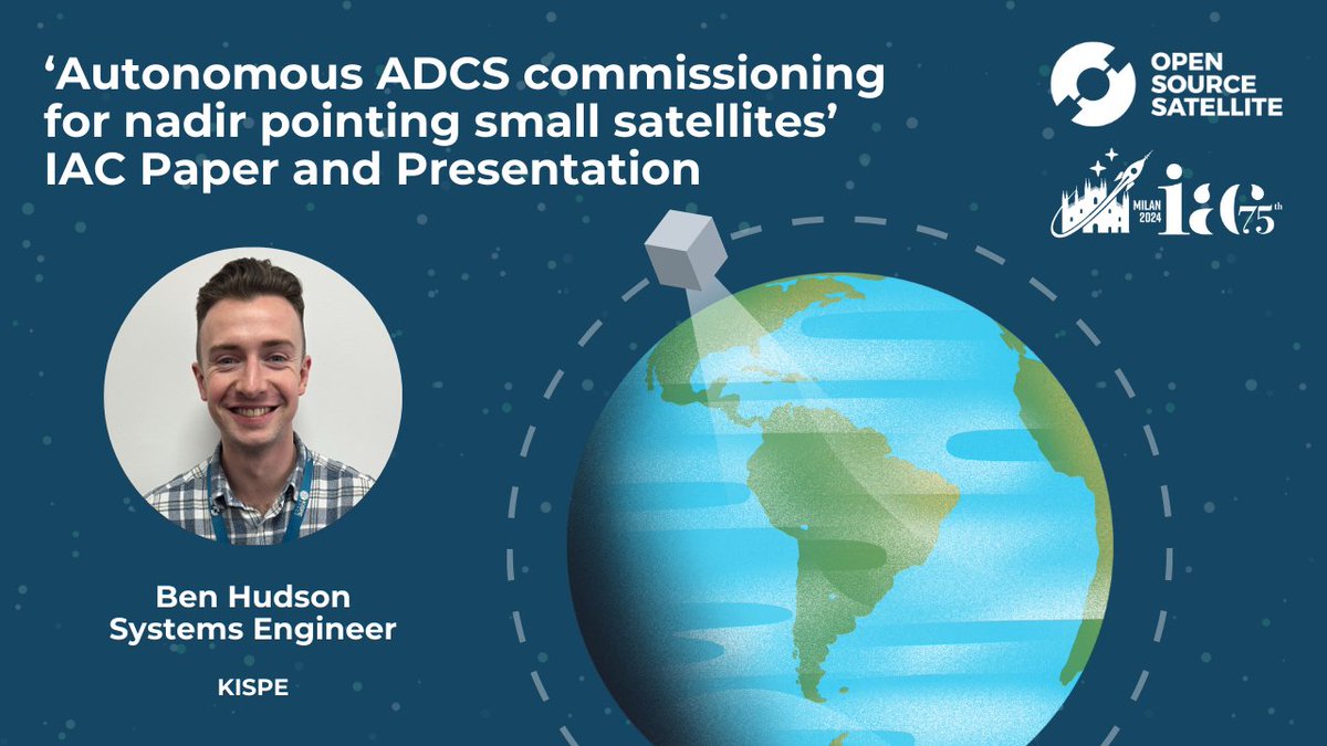 SatelliteOpen's tweet photo. October's OSSAT talk has just gone live! 🎃 Watch via YouTube or listen to our Spotify podcast. 

This month's talk comes from a paper/presentation given by Ben Hudson (Systems Engineer, KISPE) titled 'Autonomous ADCS commissioning for nadir pointing small satellites'. https://t.co/xWAowrpuEE
