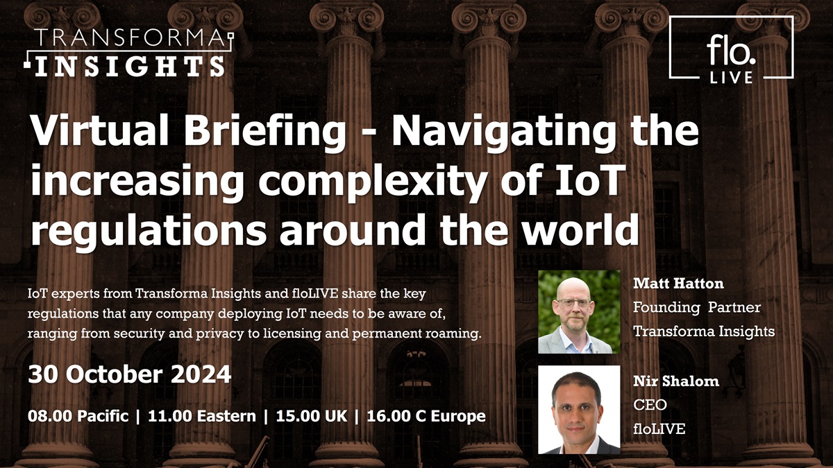 Matt Hatton (@mattyhatton) on Twitter photo Webinar 30th Oct: 'Navigating the increasing complexity of IoT regulations around the world'
I and Nir Shalom, CEO of <a href="/floLIVE7/">floLIVE</a> will discuss key regulations companies deploying IoT need to understand, from security/privacy to permanent roaming.
Details: transformainsights.com/events/virtual… Webinar 30th Oct: 'Navigating the increasing complexity of IoT regulations around the world'
I and Nir Shalom, CEO of <a href="/floLIVE7/">floLIVE</a> will discuss key regulations companies deploying IoT need to understand, from security/privacy to permanent roaming.
Details: transformainsights.com/events/virtual…