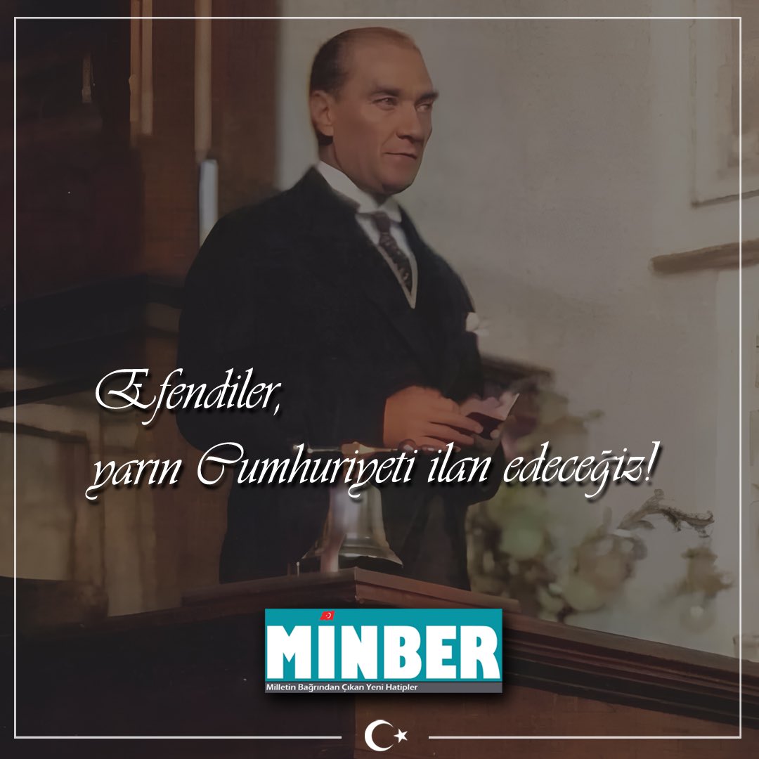 gazeteminbercom's tweet photo. Efendiler, yarın Cumhuriyeti ilan edeceğiz! https://t.co/tSGOjV04Cp
