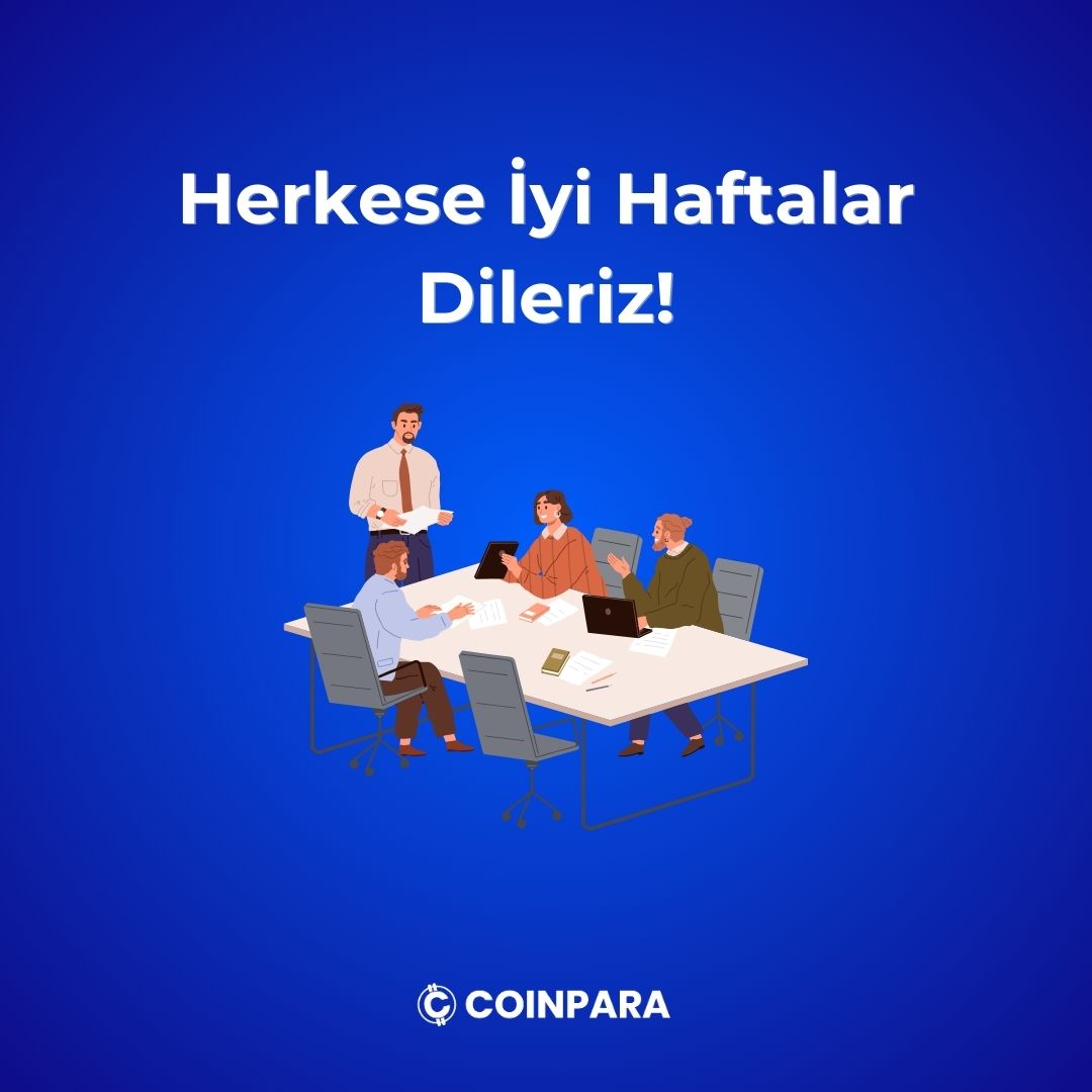 Herkese iyi haftalar dileriz! 🎉   

Coinpara olarak herkese bol kazançlı, sağlıklı ve keyifli bir hafta olmasını diliyoruz.   

Bu hafta kripto para piyasası hakkında gerçekleşmesini beklediğiniz gelişmeleri bizimle paylaşabilirsiniz.🤝
