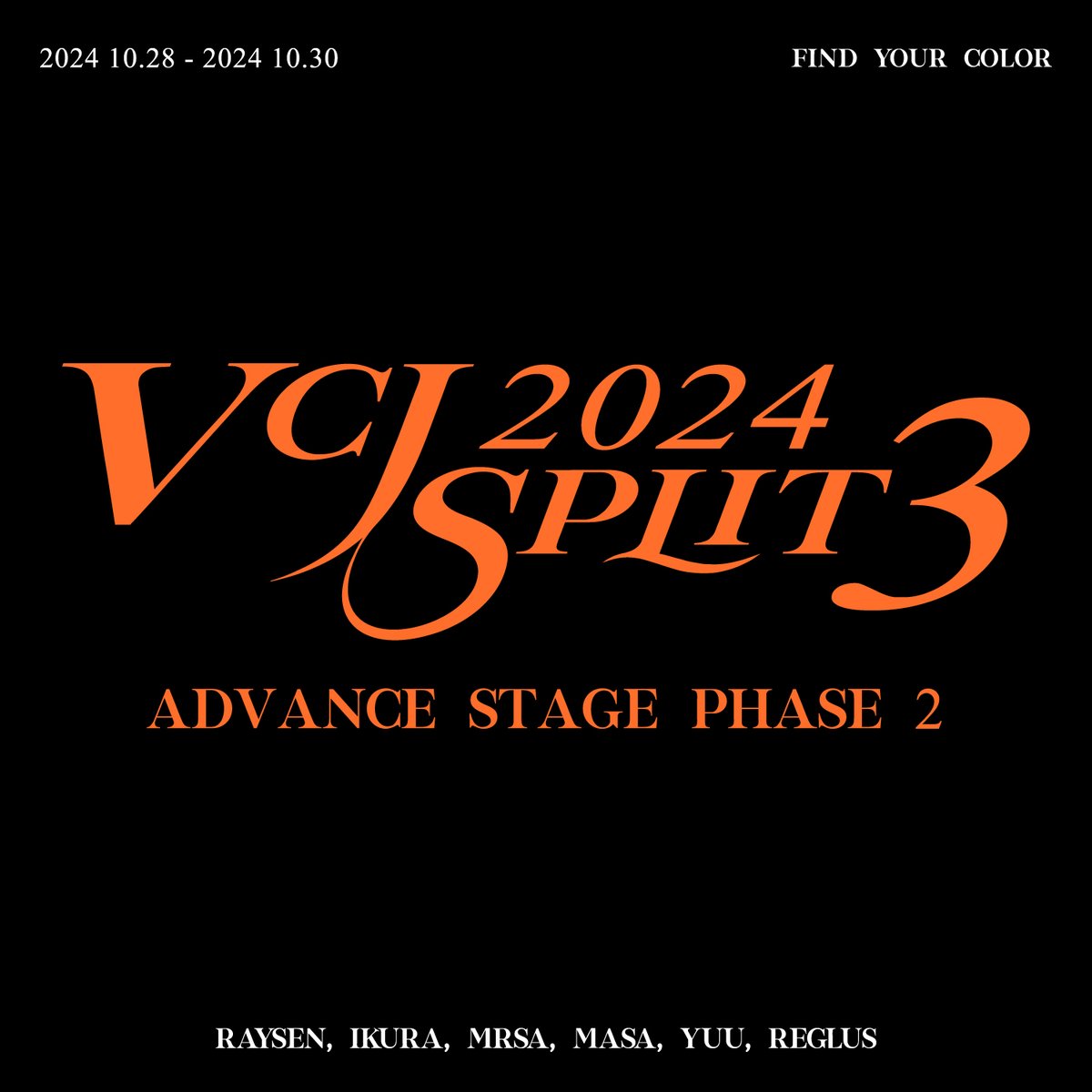 ASNA_esports's tweet photo. 【📣大会出場告知】
◆VCJ 2024 Split3 Advance Stage Phase 2
10/28~30
ROSTER
・RAYSEN @Raysen_01k
・IKURA @ikurai9
・MRSA @meruseea
・MASA @Mqsa___
・YUU @yuvlrt
COACH
・REGLUS @Reglus__v
【💬選手コメント】
IKURA「緊張しないように頑張ります!」
#ASNAWIN #ASNAVAL https://t.co/ClzmyavNs7