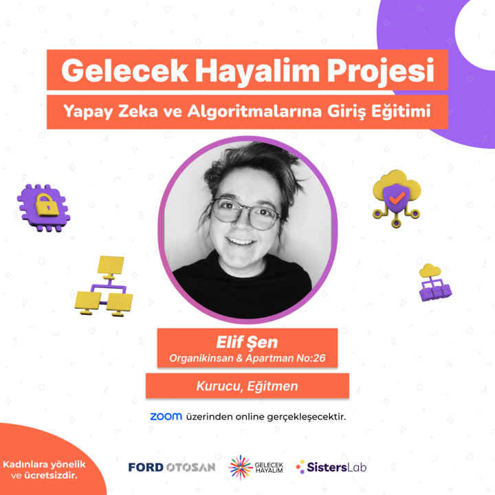 💻Gelecek Hayalim Projesi: Yapay Zeka ve Algoritmalarına Giriş Eğitimi

Yapay  zeka dünyasını merak eden ama nereden başlayacağını bilemeyen kadınlar için giriş seviyesinde bir eğitim serisi başlatıyoruz. 💪🏾 Temel seviye olarak planladığımız Yapay Zeka ve Algoritmalarına Giriş