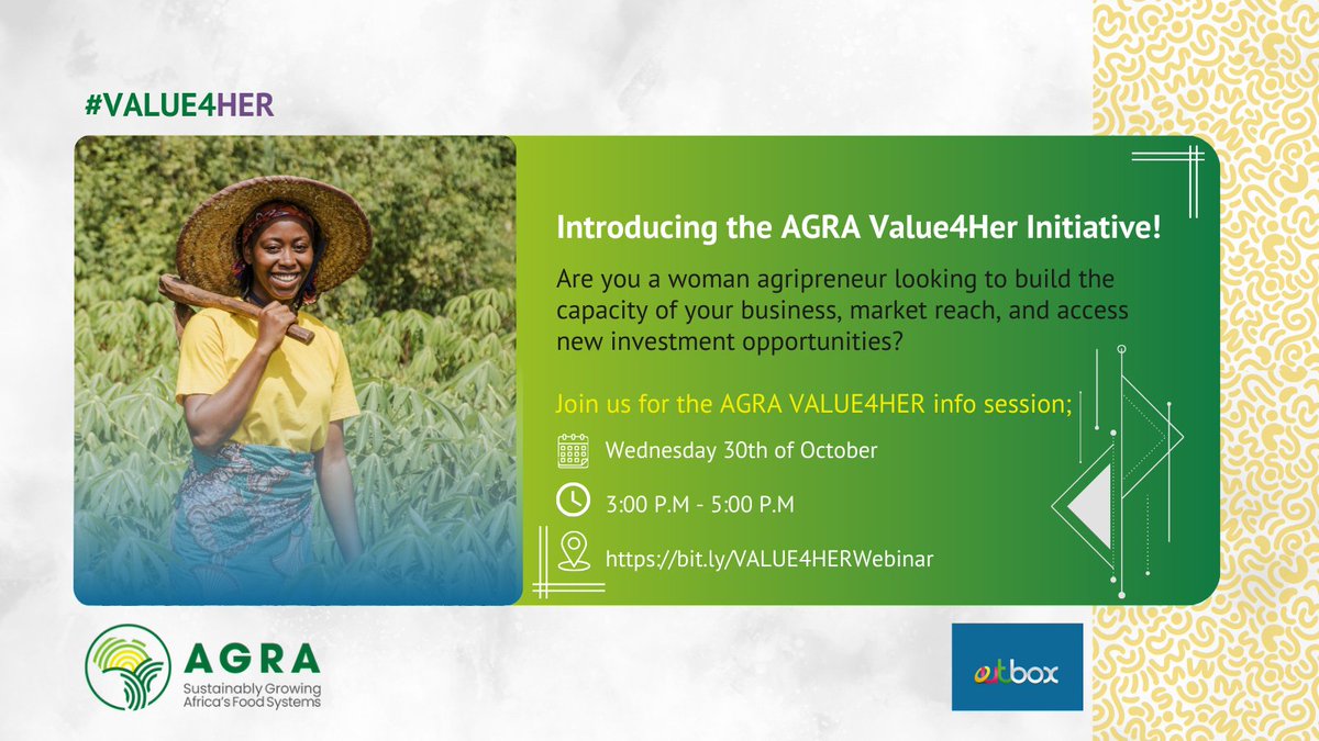 #ExcitingOpportunity: Are you a female entrepreneur in the agriculture sector?

Join us for the <a href="/AGRA_Value4Her/">AGRA_Value4Her</a> Info Session and learn how you can leverage this opportunity!

📅 30th / Oct / 2024
⏲️ 3:00 P.M - 5:00 P.M
📍 bit.ly/VALUE4HERWebin…

#Value4Her #EnablingEntrepreneurs