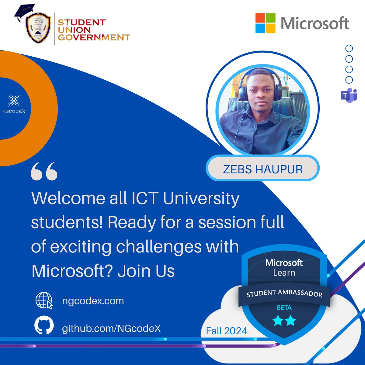 ngcodex's tweet image. 🔮We welcome you to this new academic adventure🤩. 🔗 to join our *communities* and participate to *Microsoft events🎊* to enrich your journey✈️
🌐 ngcodex.com

Cordially,
ZEBS HAUPUR
Vice Président student Union
Microsoft Student Ambassador