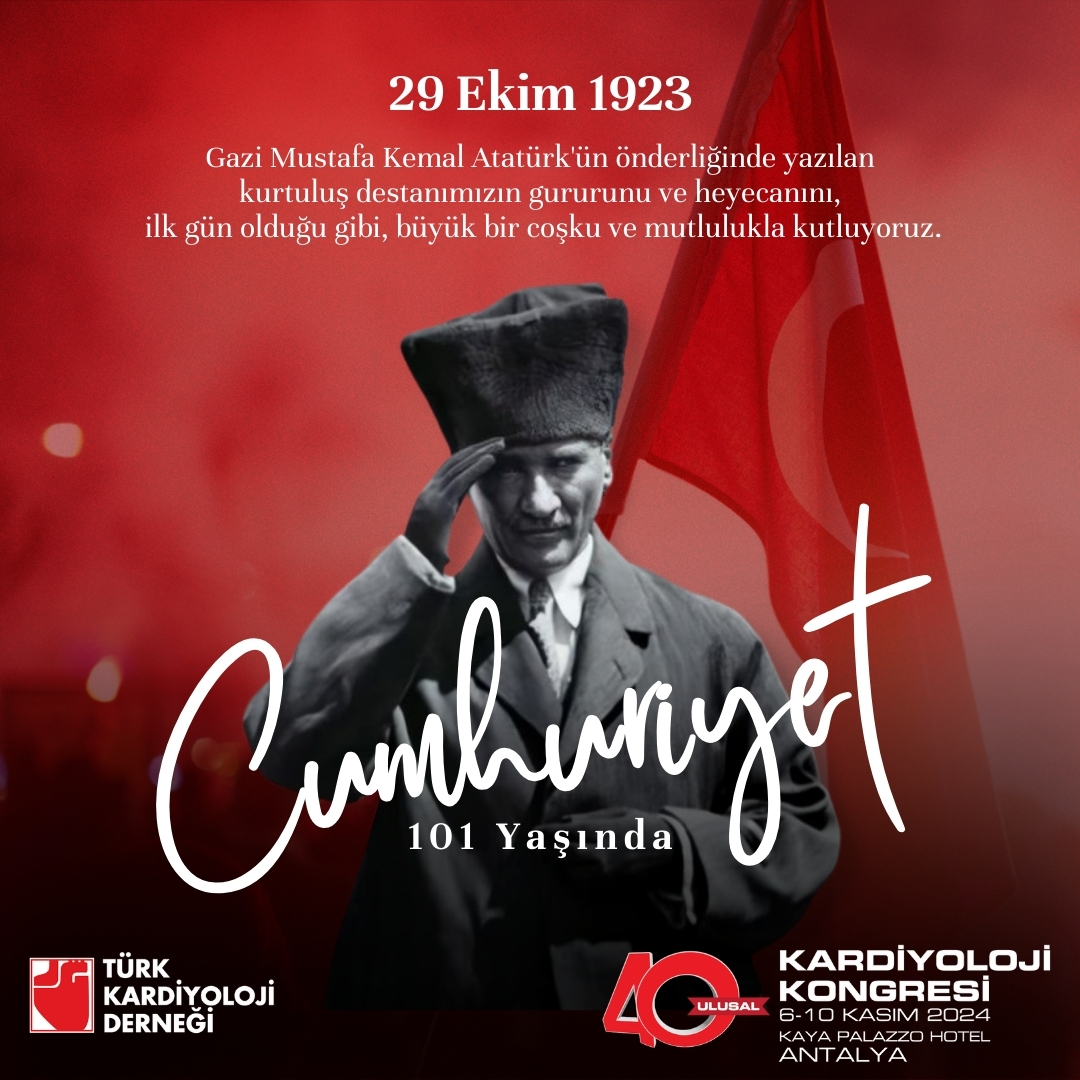 İlk günün heyecanı ve tutkusu ile yeni yüzyılında da kalplerimiz Cumhuriyet’le atıyor!🇹🇷

#TürkKardiyolojiDerneği #TKD #29EkimCumhuriyetBayramı