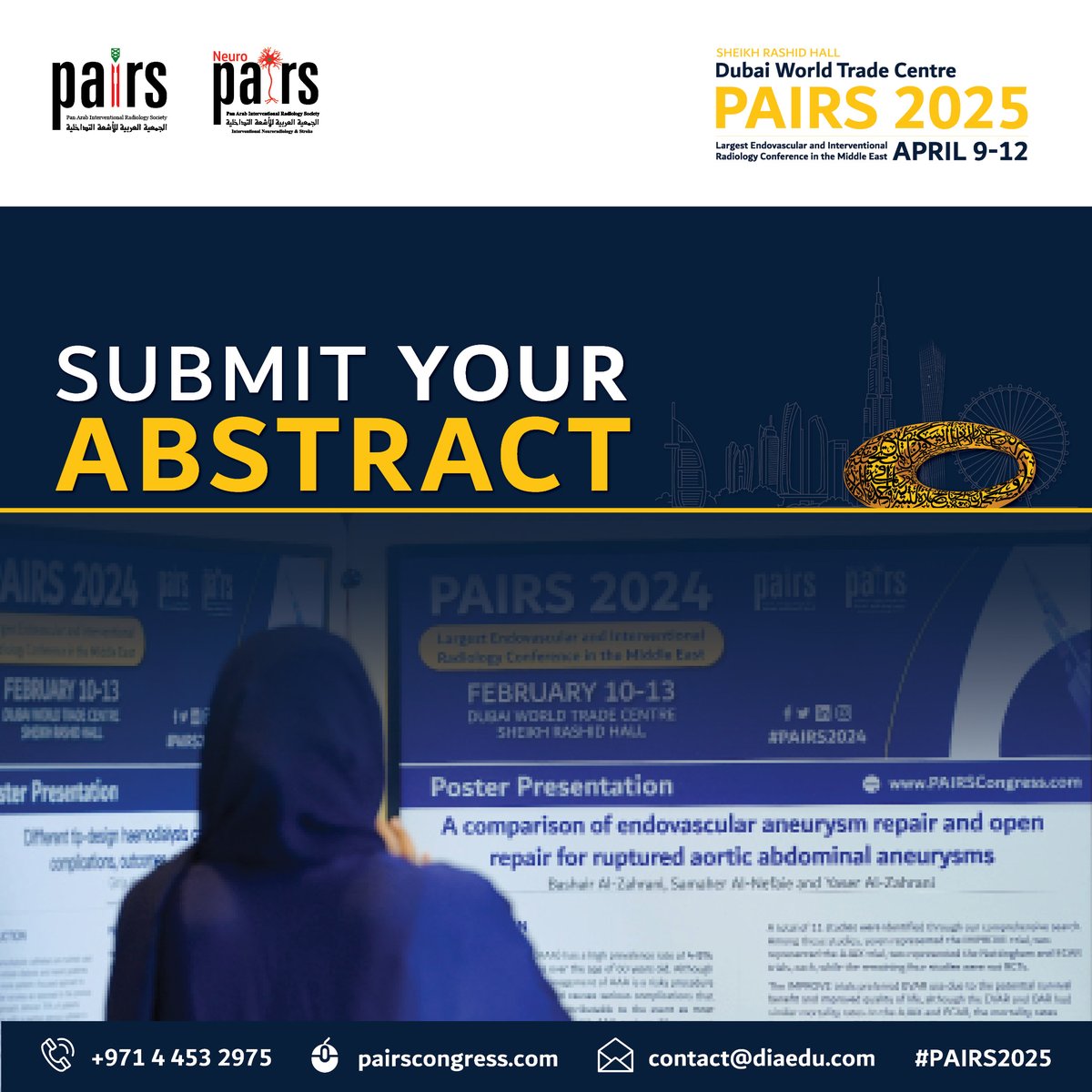 PAIRS (@pairsmedia) on Twitter photo 📣This is your moment to shine!🌟
Submit your abstract for the most awaited #PAIRS2025!
<a href="/marabi2004/">Mohammad Arabi</a> <a href="/ahmed_kamel_ir/">Ahmed Kamel MD, PhD, FSIR</a> <a href="/mo_hamady/">Mo Hamady</a> <a href="/sqanadli/">Salah D. Qanadli, MD, PhD, FCIRSE</a> <a href="/saherssabri/">Saher Sabri</a> <a href="/ClinicsEra/">KARIM ABD EL TAWAB</a> <a href="/RefaatSalman/">Refaat Salman</a> <a href="/AzzamKhankan/">Azzam Khankan عزام خانكان</a> <a href="/Saad_VIR/">Wael Saad</a> <a href="/dr_aladham/">Dr. Farid Aladham</a>
📣Deadline: Jan 31, 2025 18:00, GMT+4.
🔗pairscongress.com/abstracts/ 📣This is your moment to shine!🌟
Submit your abstract for the most awaited #PAIRS2025!
<a href="/marabi2004/">Mohammad Arabi</a> <a href="/ahmed_kamel_ir/">Ahmed Kamel MD, PhD, FSIR</a> <a href="/mo_hamady/">Mo Hamady</a> <a href="/sqanadli/">Salah D. Qanadli, MD, PhD, FCIRSE</a> <a href="/saherssabri/">Saher Sabri</a> <a href="/ClinicsEra/">KARIM ABD EL TAWAB</a> <a href="/RefaatSalman/">Refaat Salman</a> <a href="/AzzamKhankan/">Azzam Khankan عزام خانكان</a> <a href="/Saad_VIR/">Wael Saad</a> <a href="/dr_aladham/">Dr. Farid Aladham</a>
📣Deadline: Jan 31, 2025 18:00, GMT+4.
🔗pairscongress.com/abstracts/