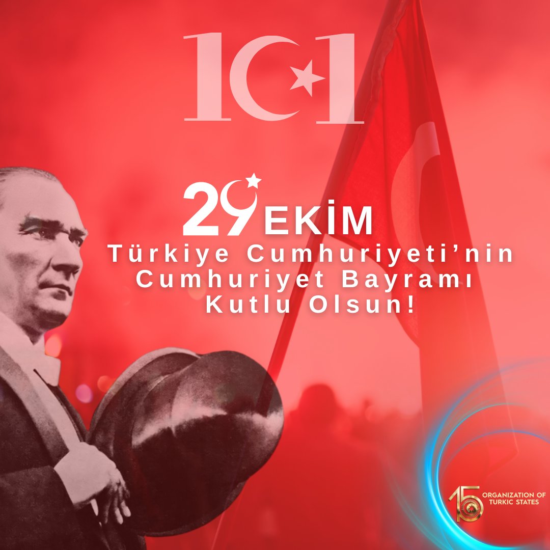 Turkic_States's tweet photo. Türkiye Cumhuriyeti'nin #29Ekim #CumhuriyetBayramı Kutlu Olsun🇹🇷

🇦🇿 Türkiyə Cümhuriyyətinin 29 Oktyabr – Cümhuriyyət Bayramı mübarək olsun!
🇰🇿Түркия Республикасының 29 қазан — Республика күні құтты болсын!
🇰🇬 Түркия Республикасынын 29-октябрь Республика күнү куттуу болсун!
🇺🇿Turkiya Respublikasining 29 oktyabr Respublika bayrami muborak bo’lsin!
Congratulations on 29 October – Republic Day of Türkiye!

Congratulatory Message of the OTS Secretary General on the 101st Anniversary of the Foundation of the Republic of Türkiye⬇️
https://t.co/A47vDl3wcY
***
TDT Genel Sekreterinin Türkiye Cumhuriyeti'nin 101. Kuruluş Yıldönümü Münasebetiyle Kutlama Mesajı⬇️
https://t.co/qkjFoLVGp3