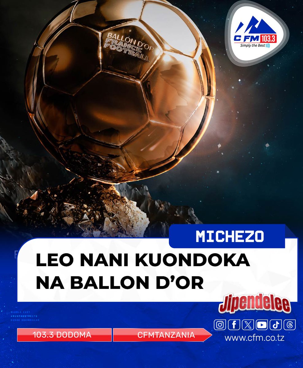 Cfmtanzania's tweet photo. #CDIGITAL 📅 LEO NDIO SIKU! Iliyokuwa ikisubiriwa kwa hamu kubwa Duniani kote na wapenzi wa mpira Tuzo kubwa Duniani kutolewa leo hii jumatatu
taja mchezaji gani ataondoka nayo https://t.co/sBZLUiNhxl