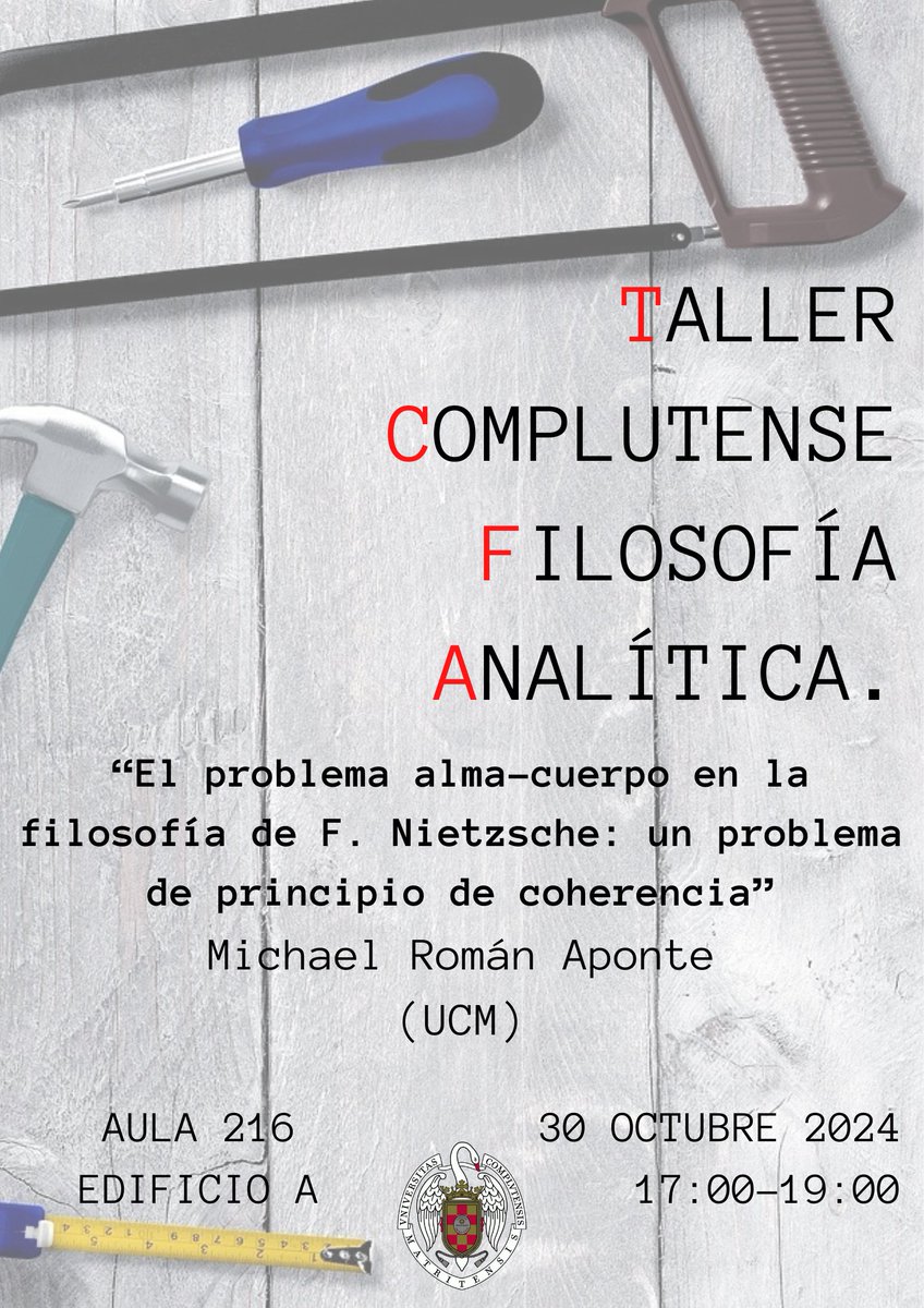 FilosofiaUCM's tweet image. 📢¡Taller Complutense de Filosofía Analítica!

Este miércoles, día 30, Michael Roman nos hablará sobre "El problema alma-cuerpo en la filosofía de F. Nietzsche: un problema de principio de coherencia"

Fecha y hora: 30/10/2024 (17:00-19:00).

🚩Edificio A, Aula 216.