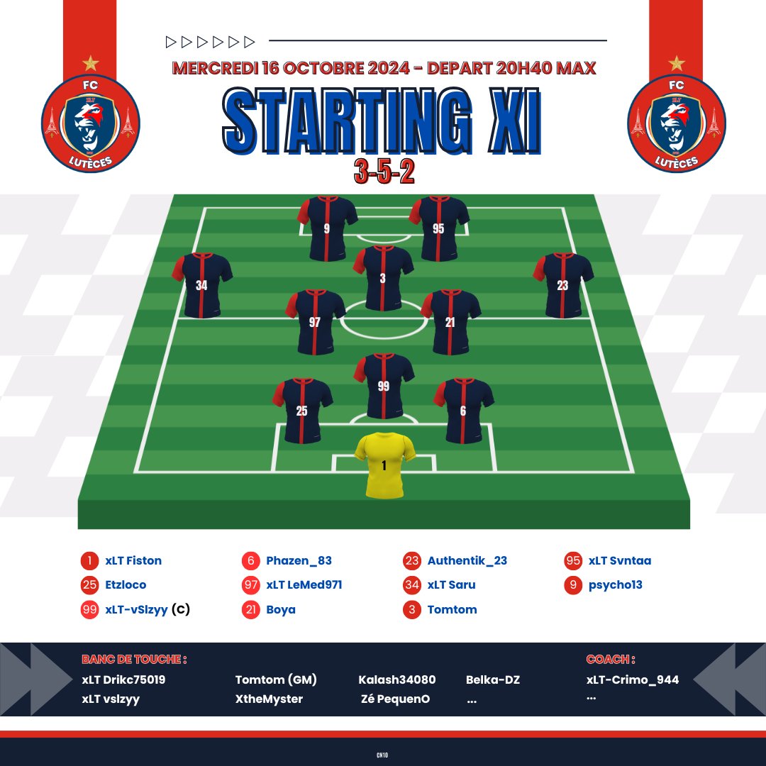 🔵XI DE DEPART🔴
-➡️<a href="/VirtualFrenchT/">Virtual French Tournament 🇫🇷</a>🏆
-➡️21:20⏲️
-➡️16/10/2024🗓️

<a href="/Svntaa/">Svnta 🥷</a> <a href="/xLTCrimo944/">CN10</a> <a href="/xltSarou/">xltSaru</a> <a href="/flameur_/">Flameur 7 🏴‍☠️</a> <a href="/JW_Pupz/">Pupzix-KDB 🇧🇪</a> <a href="/tom_tom510379/">TomTom</a>