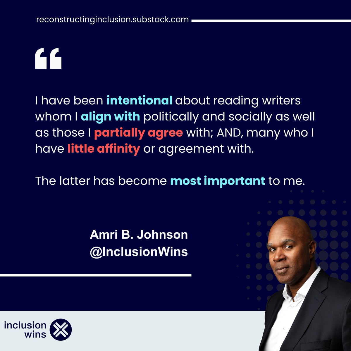 Seek out different voices and expand #worldviews. ⬆️⬇️🗣️

Reading across the #spectrum is essential for #growth.  📚🌱

Continue and Expand the conversation with <a href="/AmriJohnson/">Amri B. Johnson</a> and <a href="/inclusion_wins/">Inclusion Wins</a> 👐🏾🤝

Happy #InclusionWinsday Everyone! 🎊