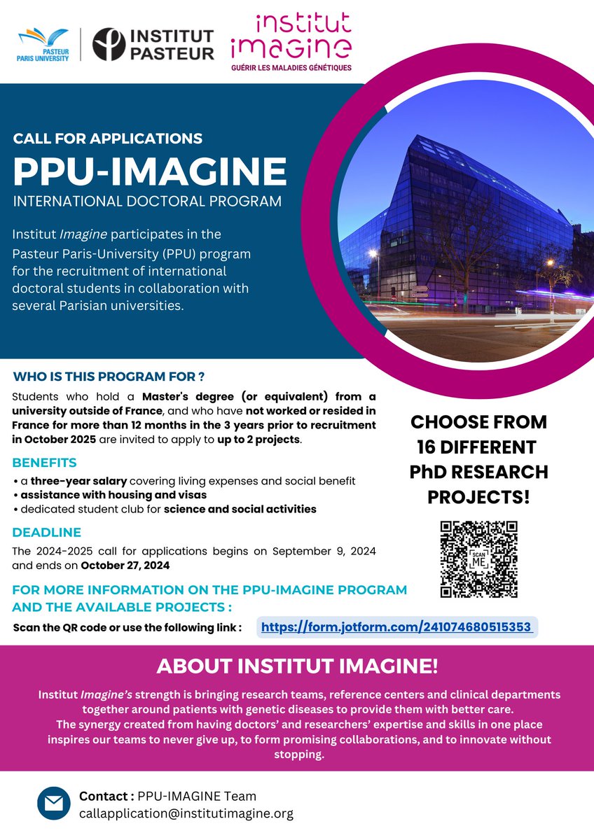 Institut Imagine (@institutimagine) on Twitter photo 10 days left!
Apply now for PhD PPU-IMAGINE program in Paris : form.jotform.com/241074680515353
Don’t miss the chance to pursue one of 16 PhD projects at <a href="/InstitutImagine/">Institut Imagine</a>, Europe’s leading center for genetic disease research. This is a life-changing opportunity.
End October 27 10 days left!
Apply now for PhD PPU-IMAGINE program in Paris : form.jotform.com/241074680515353
Don’t miss the chance to pursue one of 16 PhD projects at <a href="/InstitutImagine/">Institut Imagine</a>, Europe’s leading center for genetic disease research. This is a life-changing opportunity.
End October 27