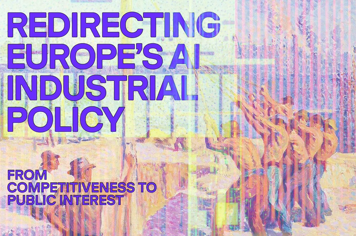 @frederike.bsky.social (@f_kaltheuner) on Twitter photo NEW: Should Europe invest billions in Ađť—ś?
Without redirecting the current trajectory, Europe's industrial policy risks further entrenching Big tech's dominance. But there are alternative pathways forward!
This collection of essays by <a href="/AINowInstitute/">AI Now Institute</a> sets out to provide EU NEW: Should Europe invest billions in Ađť—ś?
Without redirecting the current trajectory, Europe's industrial policy risks further entrenching Big tech's dominance. But there are alternative pathways forward!
This collection of essays by <a href="/AINowInstitute/">AI Now Institute</a> sets out to provide EU