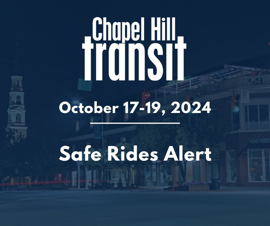 There are no Safe Ride routes during UNC Fall Break. Safe Rides resume on Oct. 24. <a href="/MoveUNC/">UNC Transportation and Parking</a> <a href="/DCHP_ChapelHill/">Downtown Chapel Hill</a> <a href="/CarrboroGov/">Carrboro, NC</a>