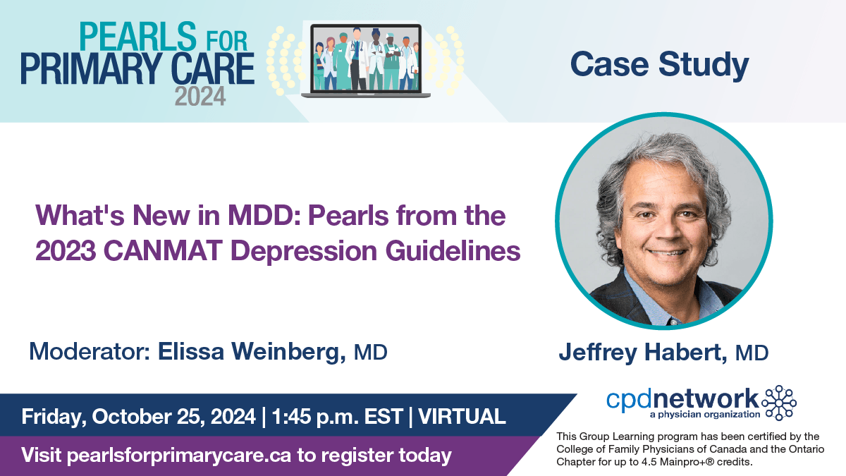 PPCconference's tweet image. Optimize treatment for MDD with insights from the latest CANMAT guidelines! Join Dr. Jeffrey Habert at #PearlsForPrimaryCare on October 25th as he shares strategies to enhance patient outcomes, from dose optimization to adjunctive treatments. Register now: pearlsforprimarycare.ca