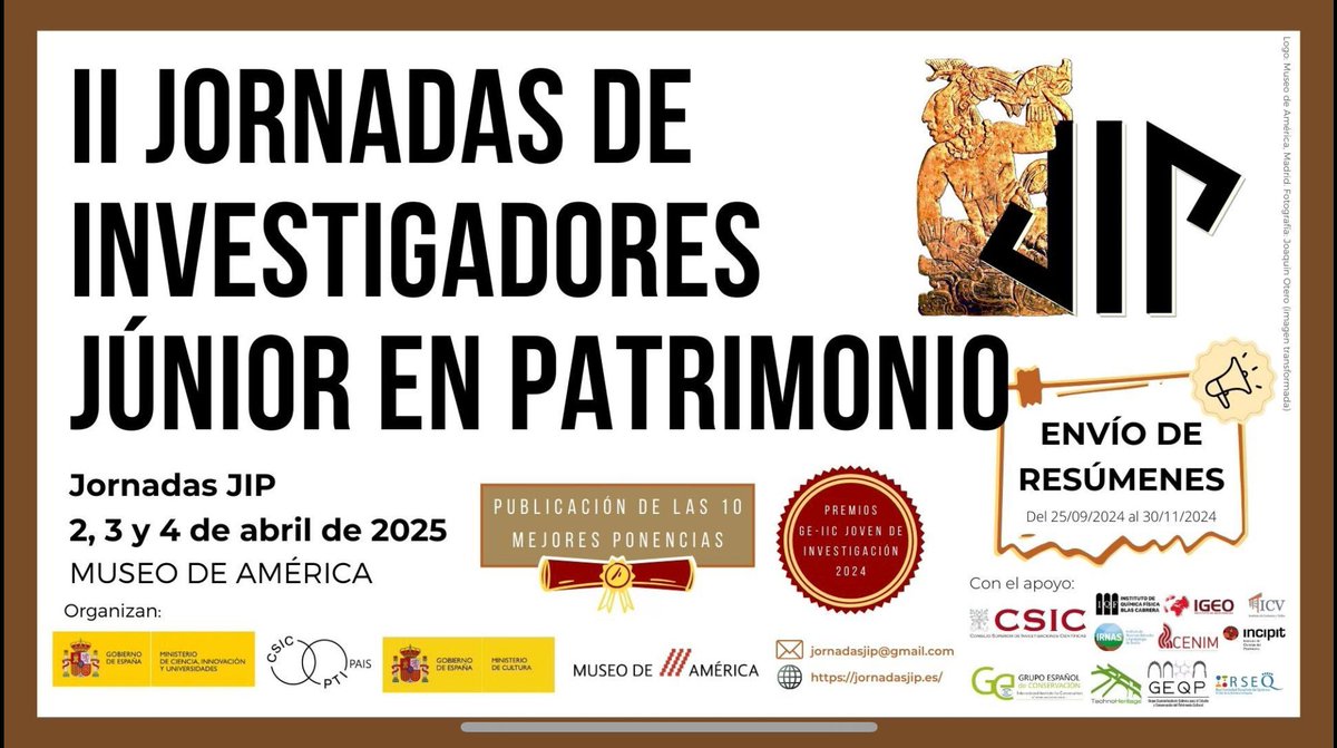 PTI-PAIS: Patrimonio Abierto (@paispti) on Twitter photo 🚨CALL FOR ABSTRACT abierto hasta el 30/11/24‼️
Si eres investigador/a o profesional en formación o emergente en ciencias aplicadas a patrimonio 🏛️🔬, no te puedes perder la II edición de las JORNADAS JIP. Este año se celebrarán el 2, 3 y 4 de abril de 2025 en el <a href="/MuseoDeAmerica/">Museo de América</a> 🚨CALL FOR ABSTRACT abierto hasta el 30/11/24‼️
Si eres investigador/a o profesional en formación o emergente en ciencias aplicadas a patrimonio 🏛️🔬, no te puedes perder la II edición de las JORNADAS JIP. Este año se celebrarán el 2, 3 y 4 de abril de 2025 en el <a href="/MuseoDeAmerica/">Museo de América</a>