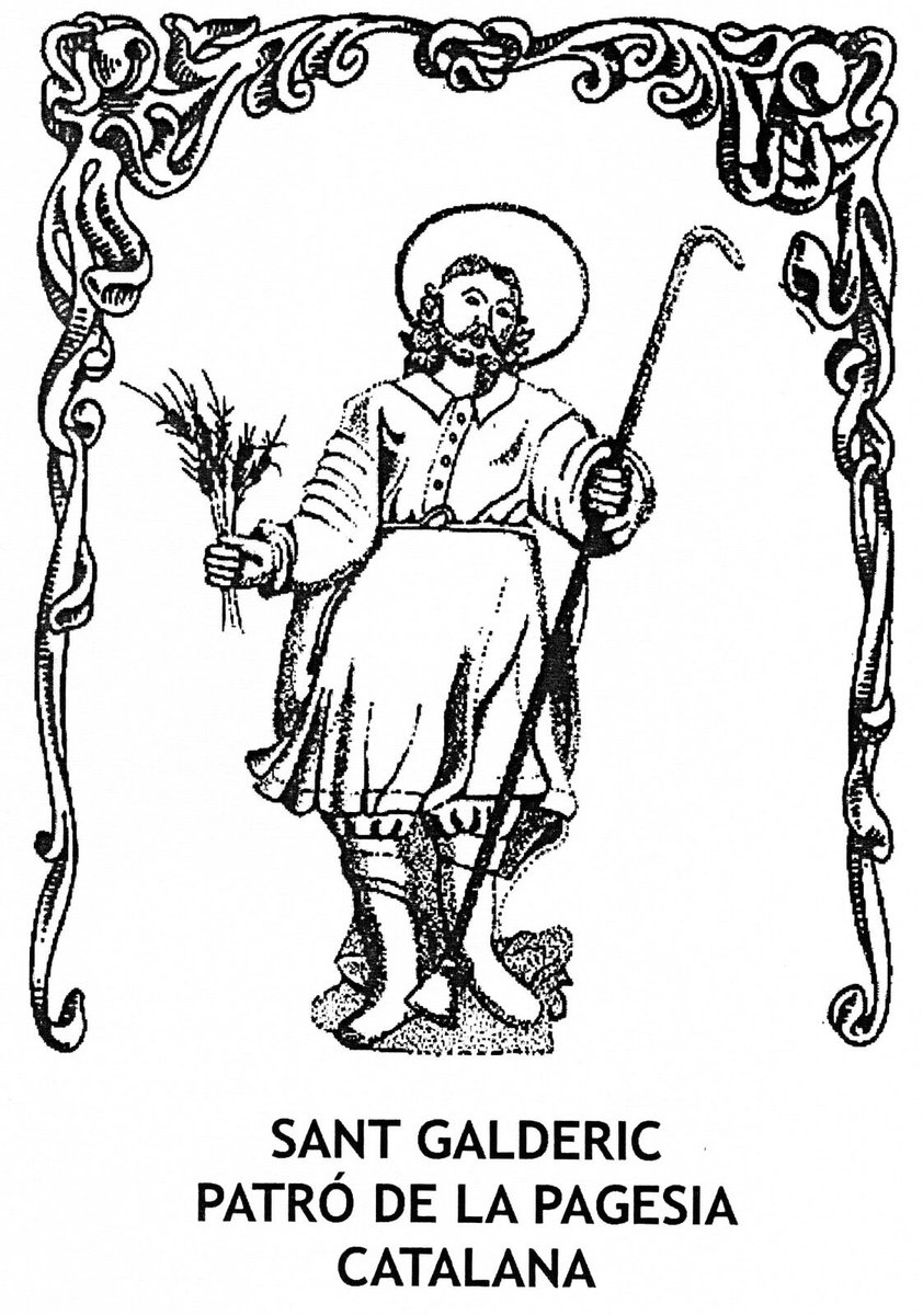 Avui és Sant Galderic, patró dels pagesos catalans fins que va ser desplaçat a partir de 1714 per San Isidro, patró dels agricultors castellans. Afortunadament, és una festivitat en vies de recuperació.