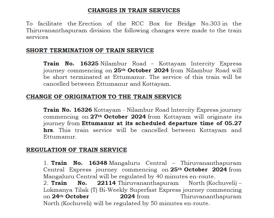 DRMPalghat's tweet image. CHANGES IN TRAIN SERVICES

To facilitate the Erection of the RCC Box for Bridge No.303 in the Thiruvananthapuram division the following changes were made to the train services:

#southernrailway
#IndianRailways 
#trainupdates