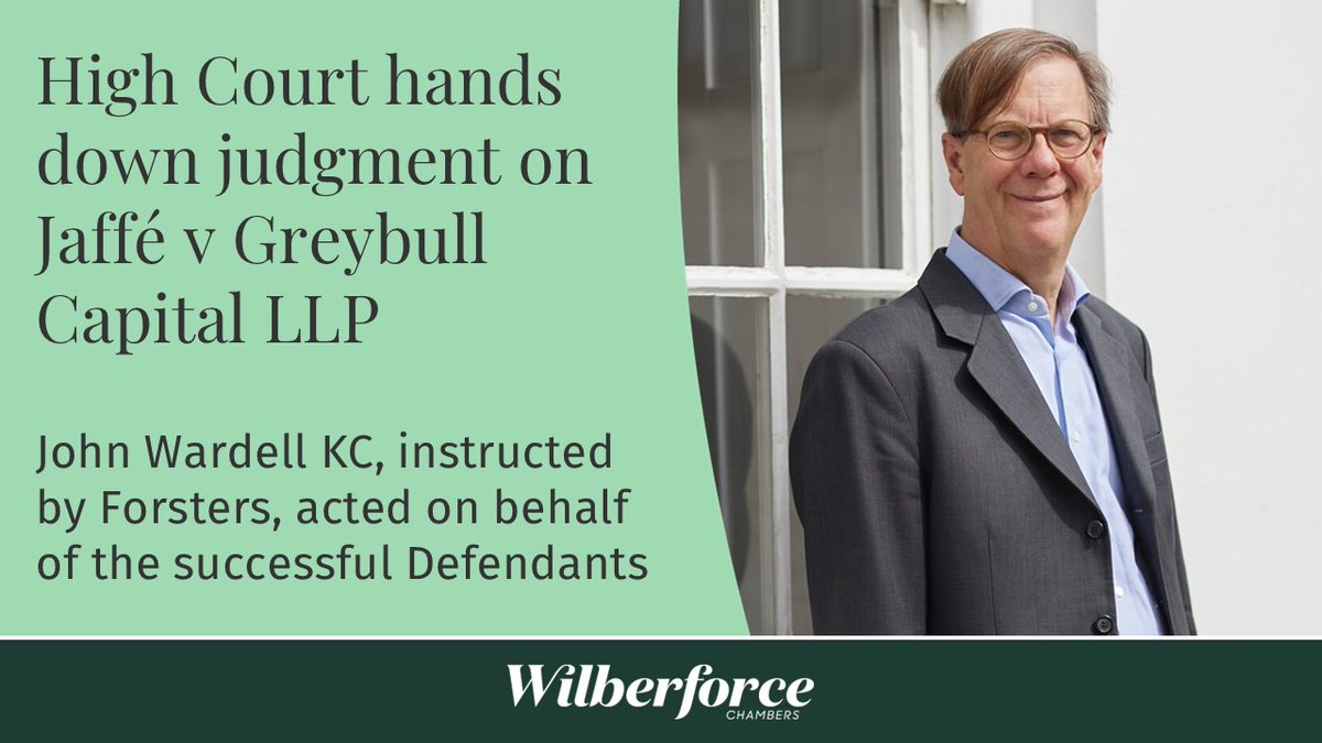 ⚖ High Court hands down judgment on Jaffé v Greybull Capital LLP [2024] EWHC 2534 (Comm).

John Wardell KC acted on behalf of the successful Defendants.

To read more: wilberforce.co.uk/case-study/jud…