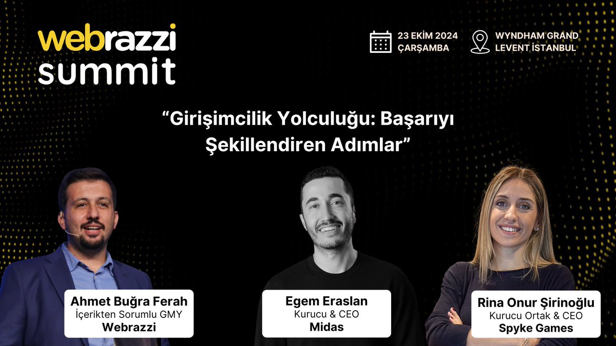 Webrazzi (@webrazzi) on Twitter photo Webrazzi Summit 2024’te, "Girişimcilik Yolculuğu: Başarıyı Şekillendiren Adımlar" oturumunda <a href="/webrazzi/">Webrazzi</a> İçerikten Sorumlu GMY <a href="/bugraaf/">ahmet bugra ferah</a>, <a href="/getmidas/">Midas</a> Kurucu & CEO'su <a href="/EgemEraslan/">Egem Eraslan</a> ve <a href="/SpykeGames/">SpykeGames</a> Kurucu Ortağı & CEO'su <a href="/rinaonur/">Rina Onur</a> sahnede olacaklar.
Hemen yerinizi ayırtın! Webrazzi Summit 2024’te, "Girişimcilik Yolculuğu: Başarıyı Şekillendiren Adımlar" oturumunda <a href="/webrazzi/">Webrazzi</a> İçerikten Sorumlu GMY <a href="/bugraaf/">ahmet bugra ferah</a>, <a href="/getmidas/">Midas</a> Kurucu & CEO'su <a href="/EgemEraslan/">Egem Eraslan</a> ve <a href="/SpykeGames/">SpykeGames</a> Kurucu Ortağı & CEO'su <a href="/rinaonur/">Rina Onur</a> sahnede olacaklar.
Hemen yerinizi ayırtın!